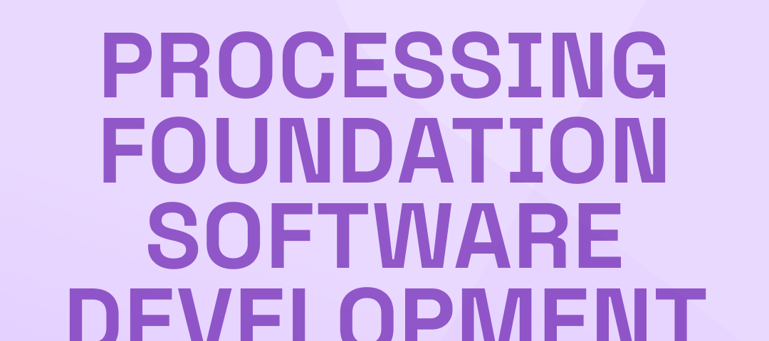 A lavender and white graphic with the title, ‘Processing foundation software development grant (pr05)’ with subtitle, ‘new beginnings’. The header reads ‘pr05 Grant’ and footer ‘May, 2024’ with the Processing Foundation logo.