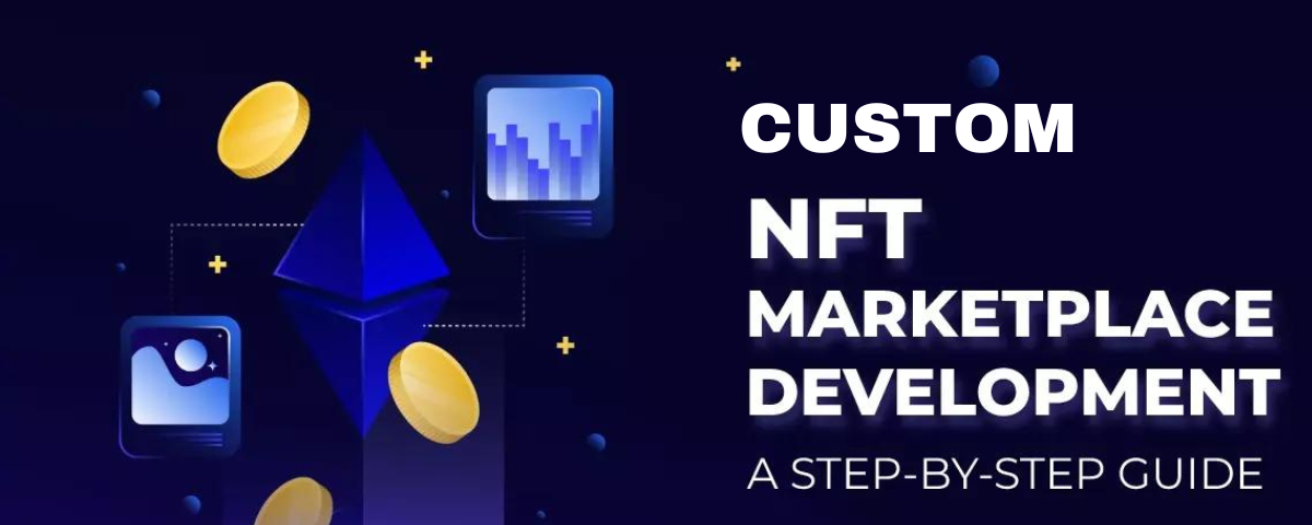 Custom NFT Marketplace Development