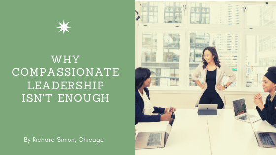 Why Compassionate Leadership Isn’t Enough by Rick Simon of Chicago. Picture: Woman directing a meeting.