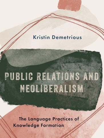 Front cover of the book titled Public relations and neoliberalism: the language practices of knowledge formation, written by Kristin Demetrious.