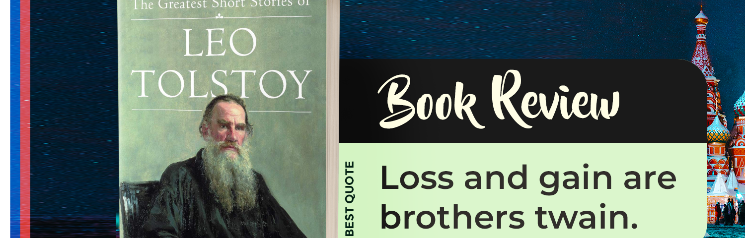 Book-Reviewthe-greatest-short-stories-of-leo-tolstoy-HBR-Patel
