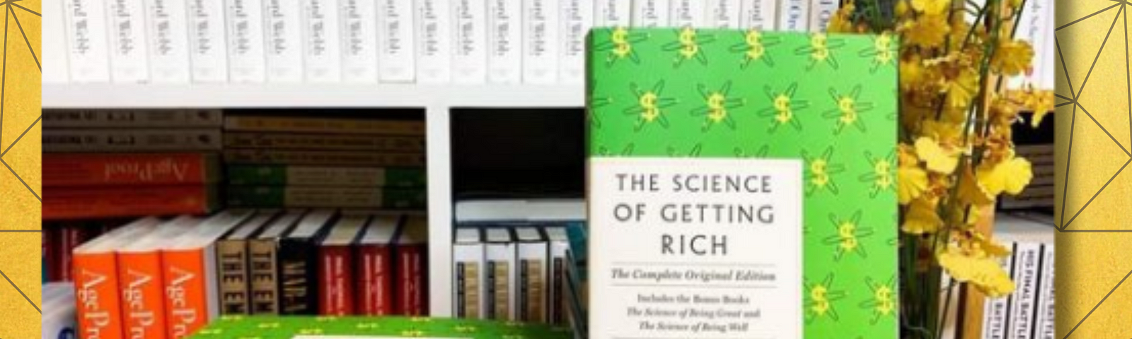 10 LESSONS FROM “THE SCIENCE OF GETTING RICH” BY WALLACE D. WATTLES
