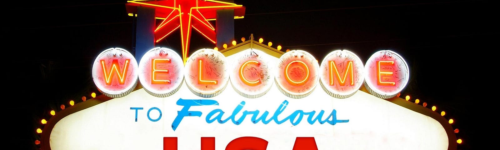 Vegas-style sign displaying welcome to fabulous USA