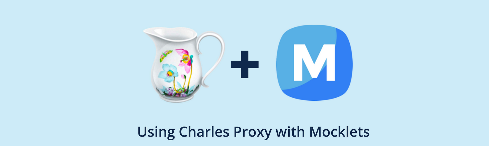 Using Charles Proxy with Mocklets