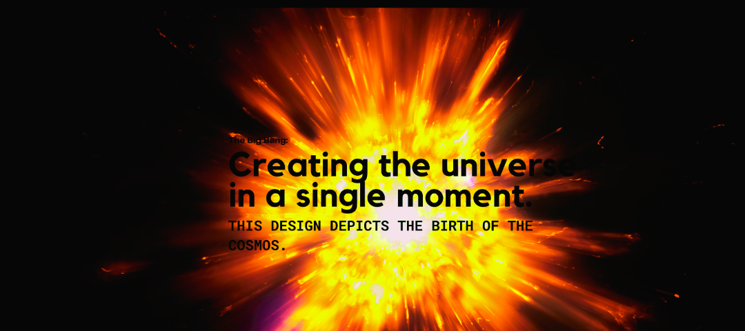 An image of the Big Bang with text Creating the Universe in a single moment.