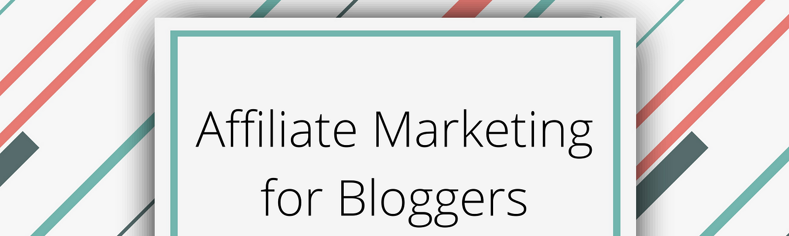 affiliate marketing for bloggers, Do bloggers use affiliate programs, Affiliate marketing for beginners, blogging affiliate marketing, What is Affiliate Blogging, How to write affiliate blog,