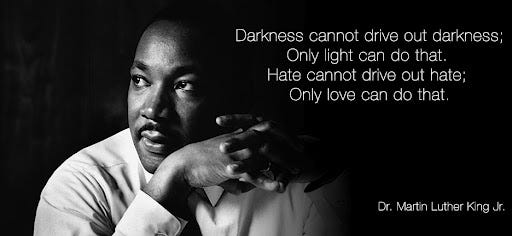 Mlk Darkness And Light The Darkness And The Light. “Darkness Cannot Drive Out Darkness… | By An  Everyday Light Worker (Amli) | The Door To The 4Th Dimension And Other  Mysterious, Miraculous Vibrational Realities | Medium