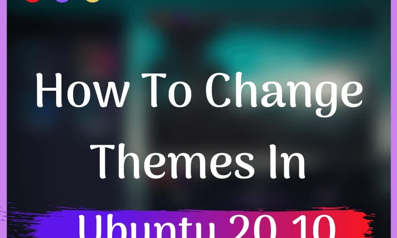 A hero image for how to change themes in Ubuntu.