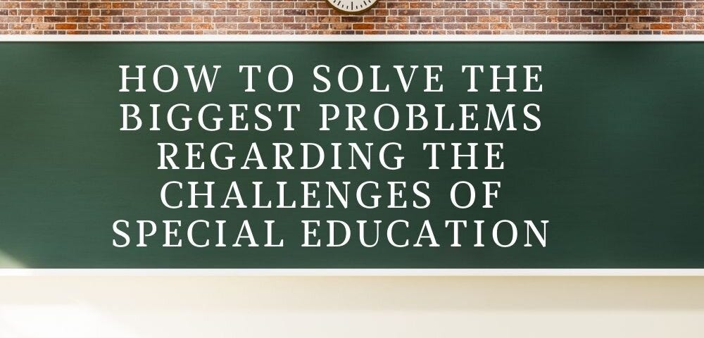 the challenges of special education