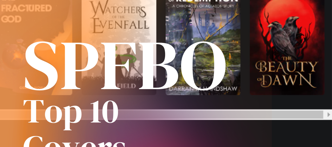 SPFBO 9, The Beauty of Dawn, W.D. Seitz, top 10 covers