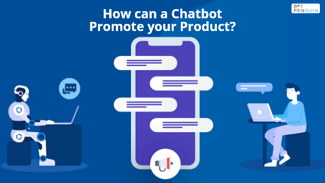 chatbot promote your product