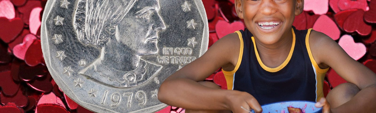 A smiling boy holds big blue bowl ( of food ) against a background of pink and red hearts,, next to a Susan B. Anthony silver dollar