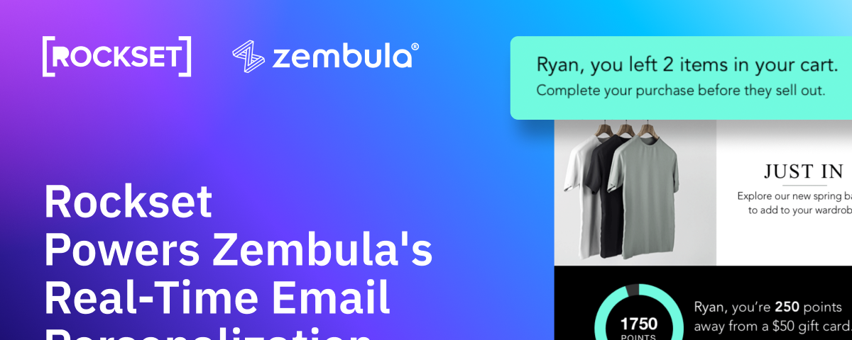 Rockset Powers Zembula’s Real-Time Email Personalization