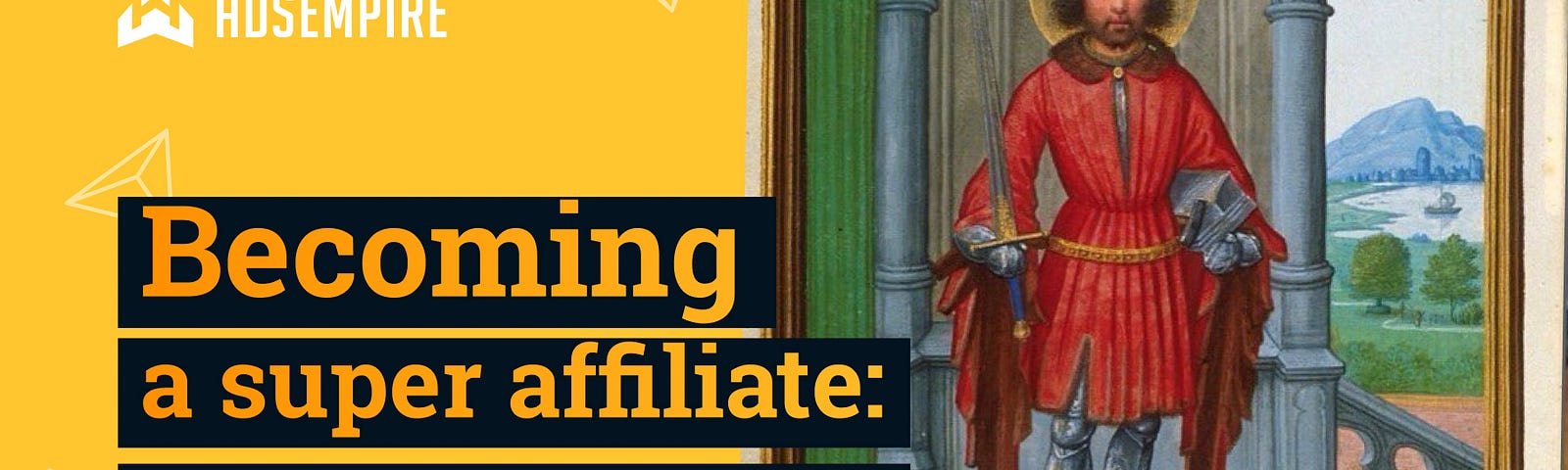 Becoming a Super Affiliate: A Step-by-Step Guide