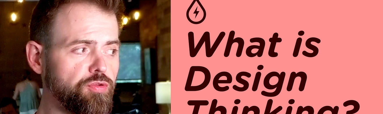 What is Design Thinking?