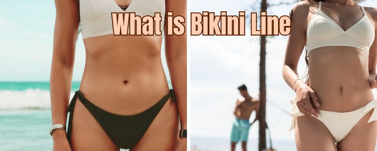 What is Bikini Line