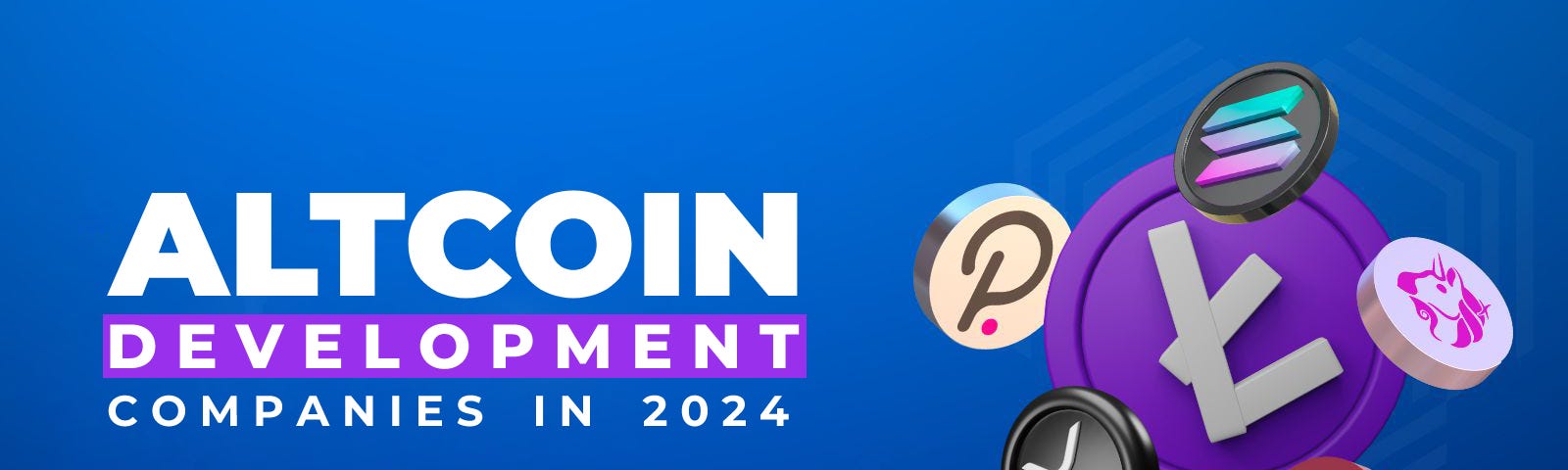 Top 10 Best Altcoin Development Companies in 2024