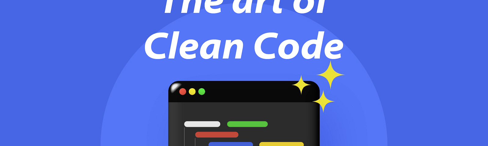 The Art of Clean Code