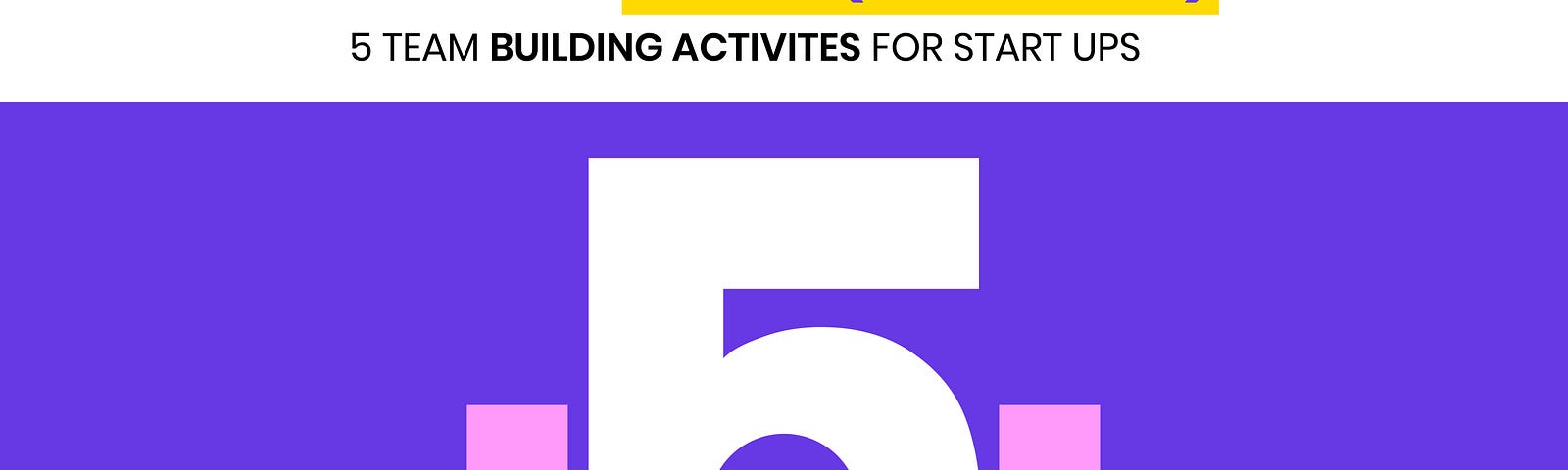 Team Building Activities For Startups