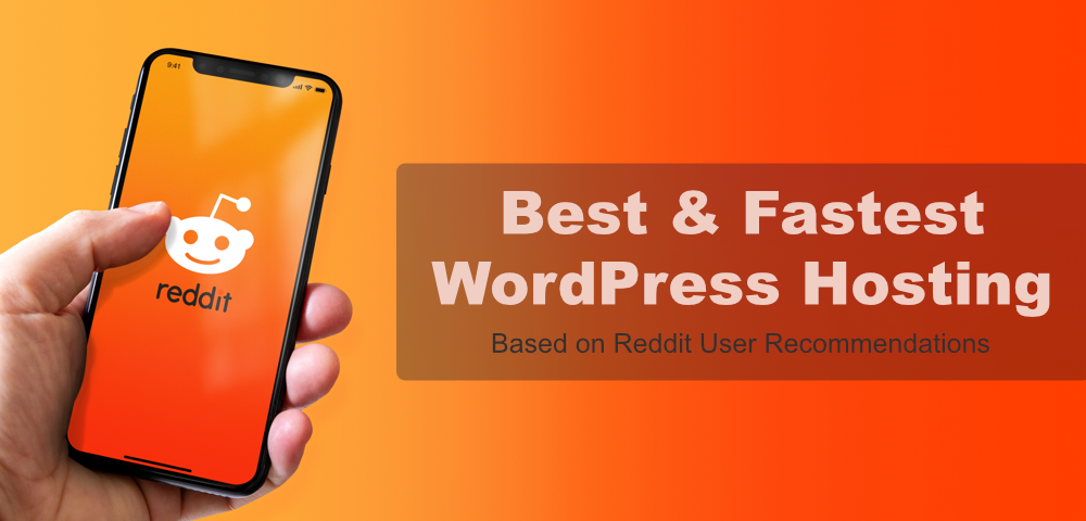 Best and Fastest WordPress Hosting (Reddit Picks)