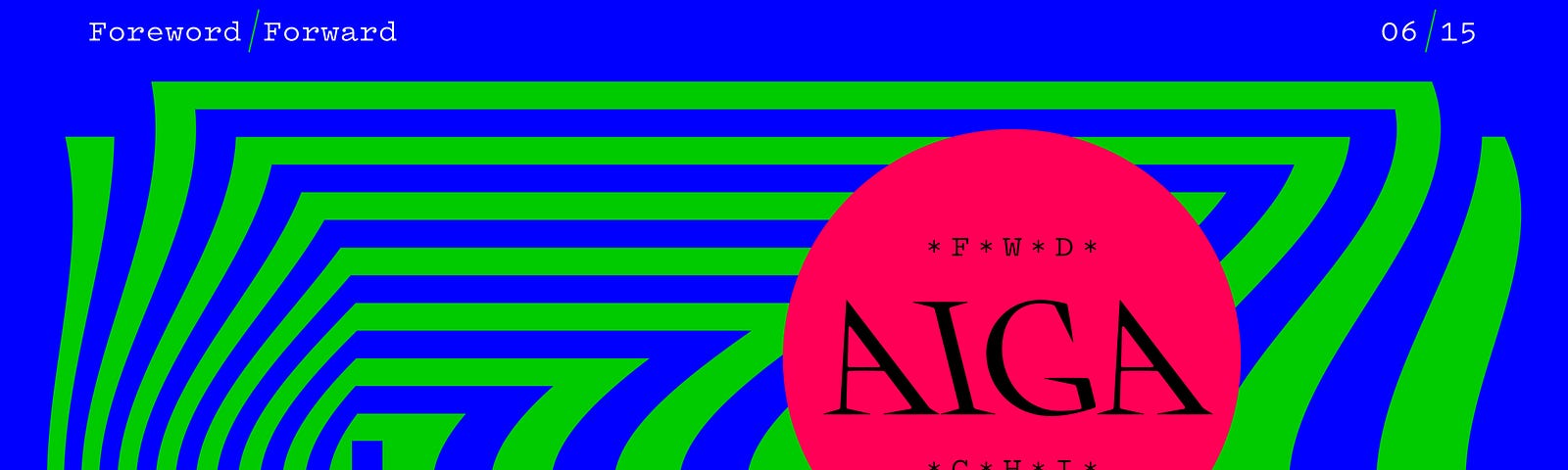 Colorful header graphic for AIGA Foreward / Forward blog