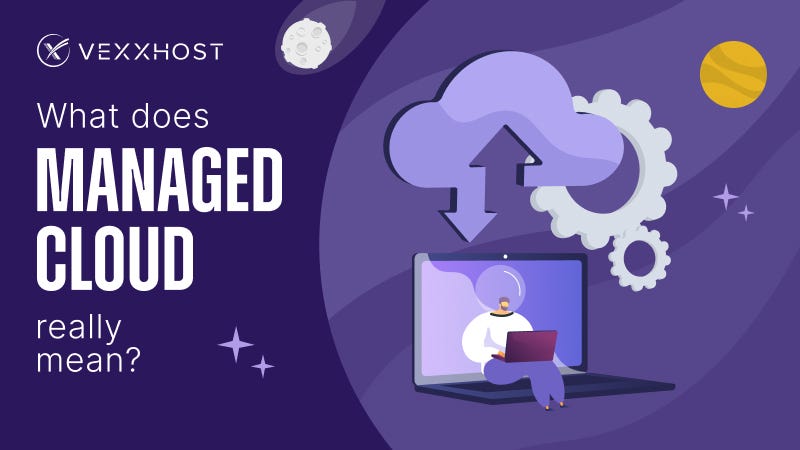 What Does ‘Managed Cloud’ Really Mean?