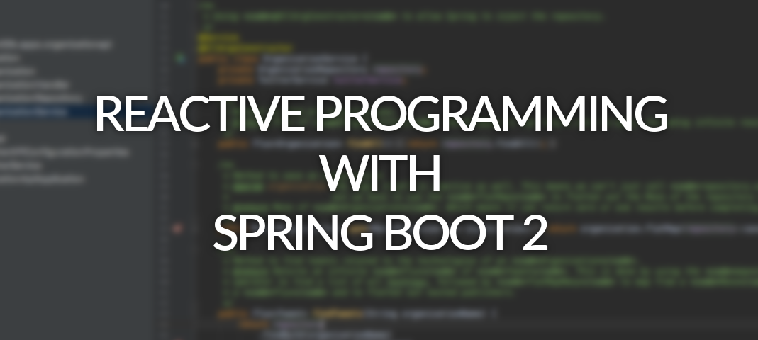 Reactive programming with Spring boot 2 