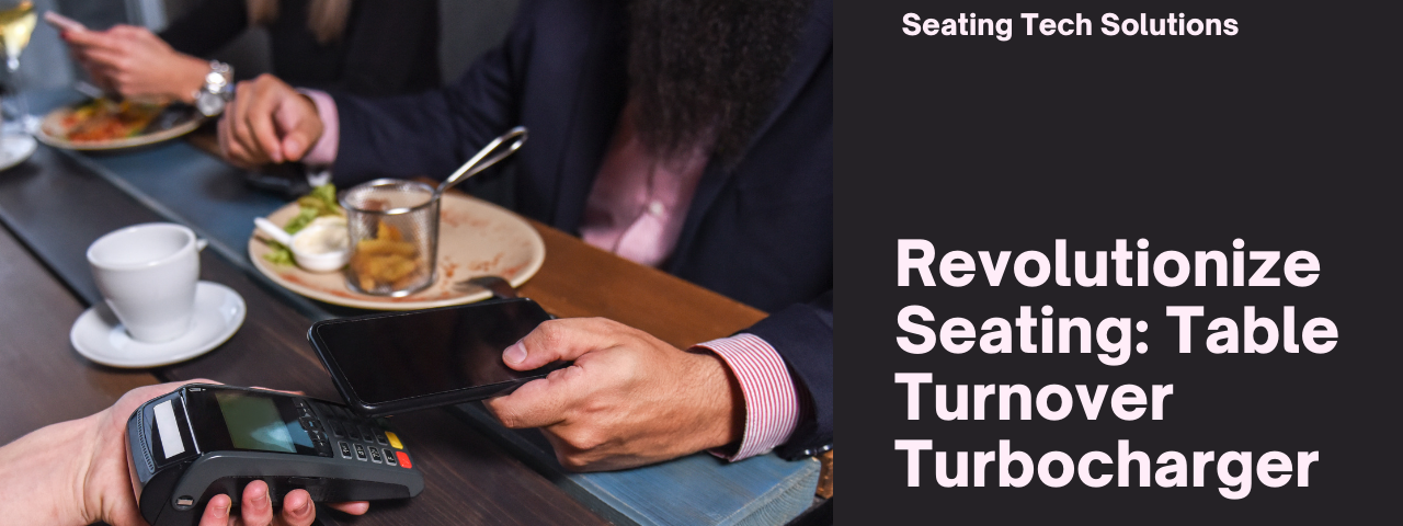 How Smart Tech Can Optimize Your Restaurant Seating