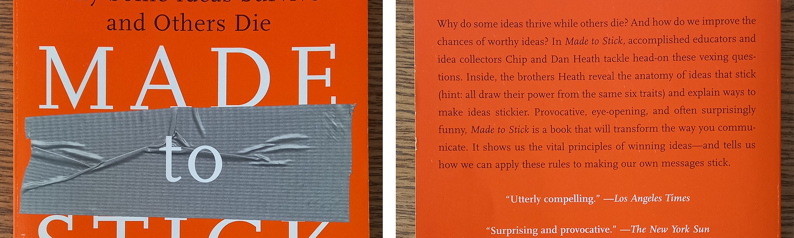 Front and back covers of Made to Stick by Chip Heath and Dan Heath, with a really good blurb enlarged and pasted on both book covers