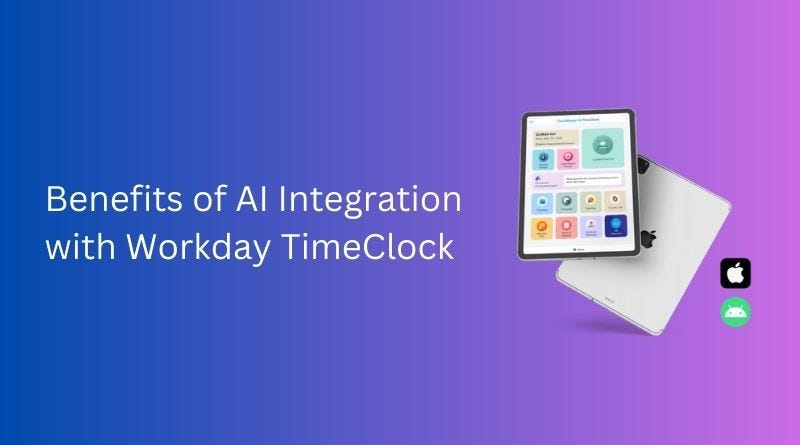 Benefits of AI Integration with Workday TimeClock
