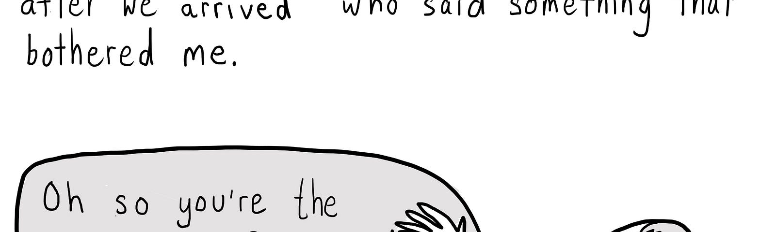 Text: When I moved with my partner across the country because they had been offered a postdoc, we met someone shortly after we arrived who said something that bothered me. [A person at a small cafe table with a meal on it, waving his hand in the air. A speech bubble coming from his mouth says, “Oh, so you’re the trailing spouse!”]