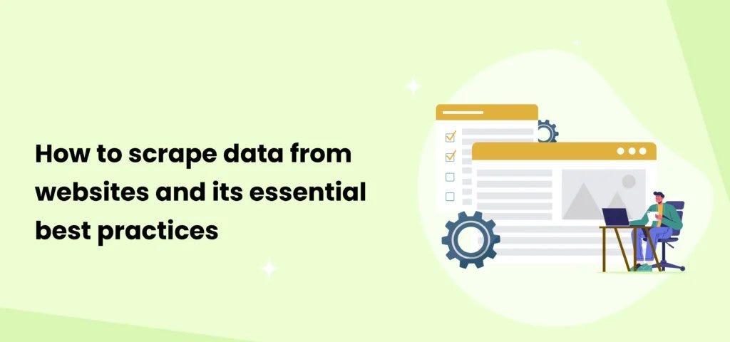 How-to-scrape-data-from-website-and-its-essential-best-practices