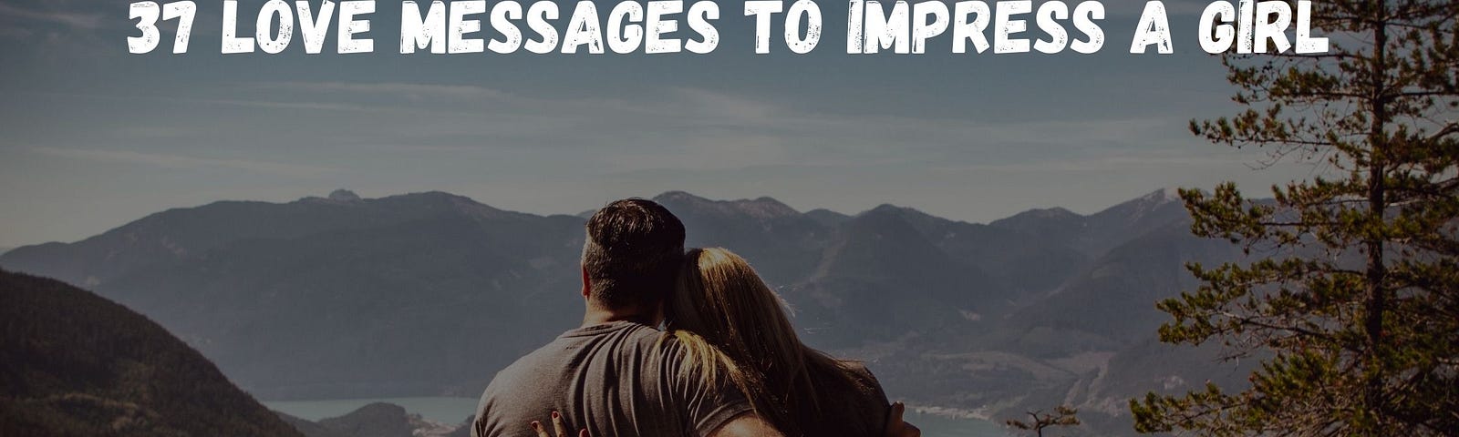 love messages to impress a girl