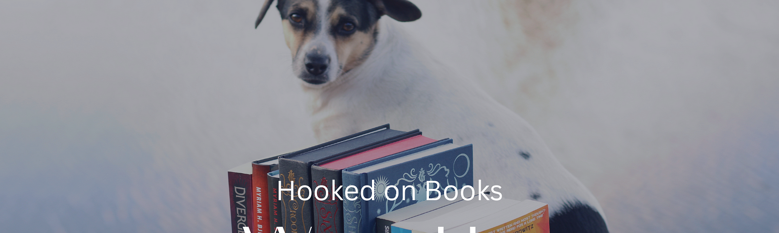 A dog with text overlay (Hooked on Books | Wrap-Up | April 2023)