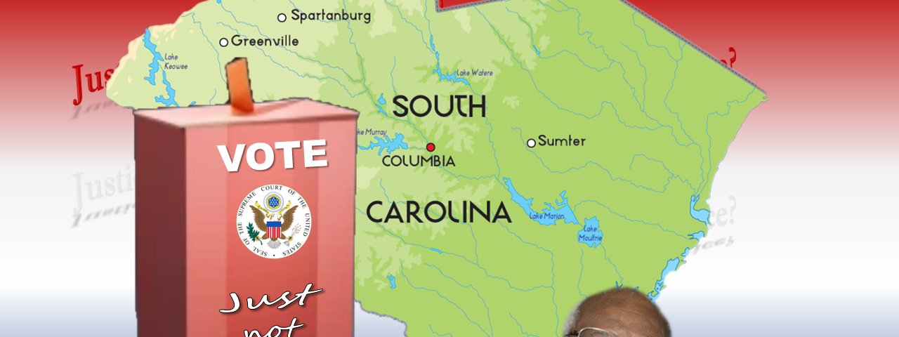 A map of South Carolina with a ballot box that says “vote, just not here.” SCOTUS judge Clarence Thomas’s laughing head lingers on the right and a wallpaper with the word “Justice?” wraps over the background.