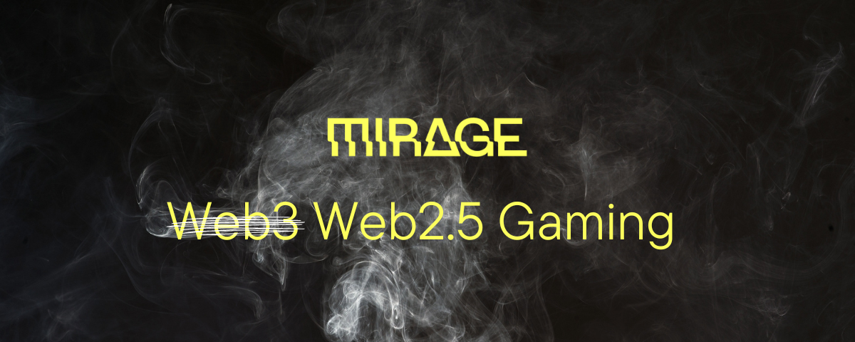 Mirage logo and Web2.5 Gaming