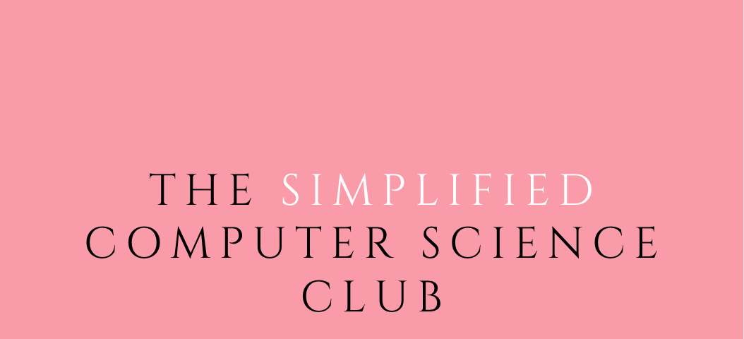 The Simplified Computer Science Club