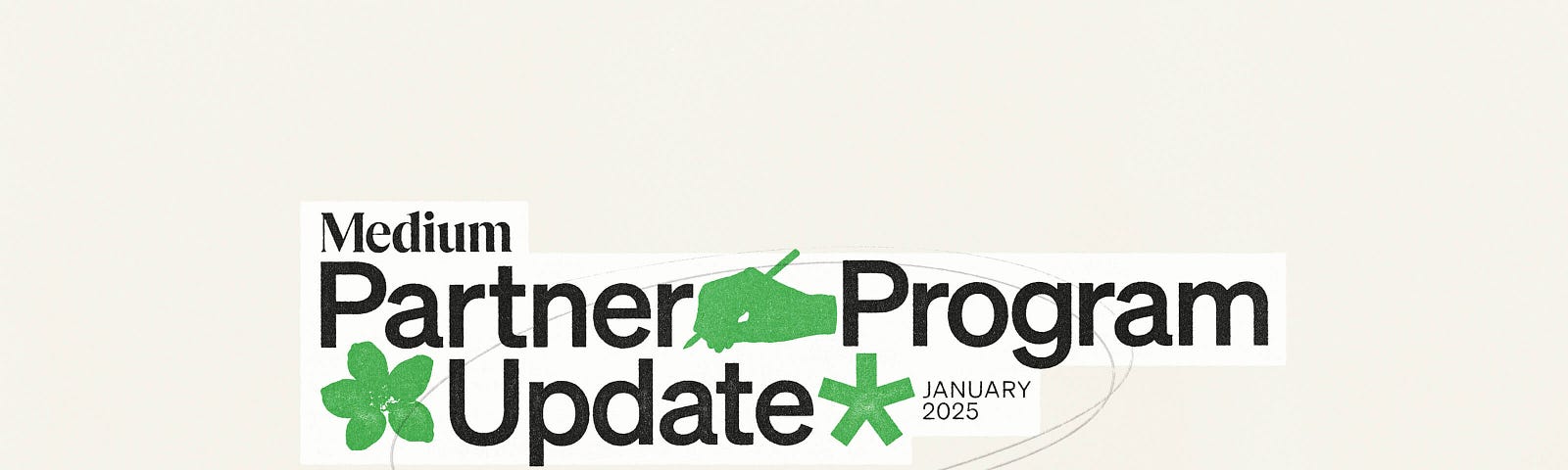 An illustration with the words “Medium Partner Program Udpate, January 2025”