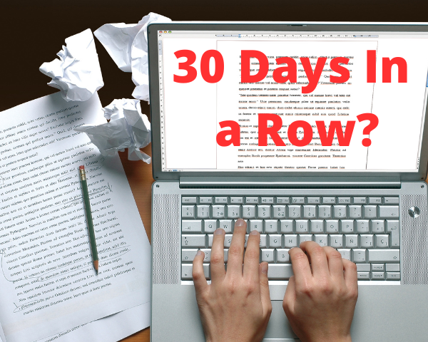 write 30 days in a row