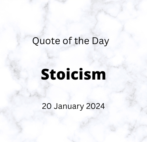 Stoic Quote of the Day on 20 January 2024. Image created by Ann Leach.