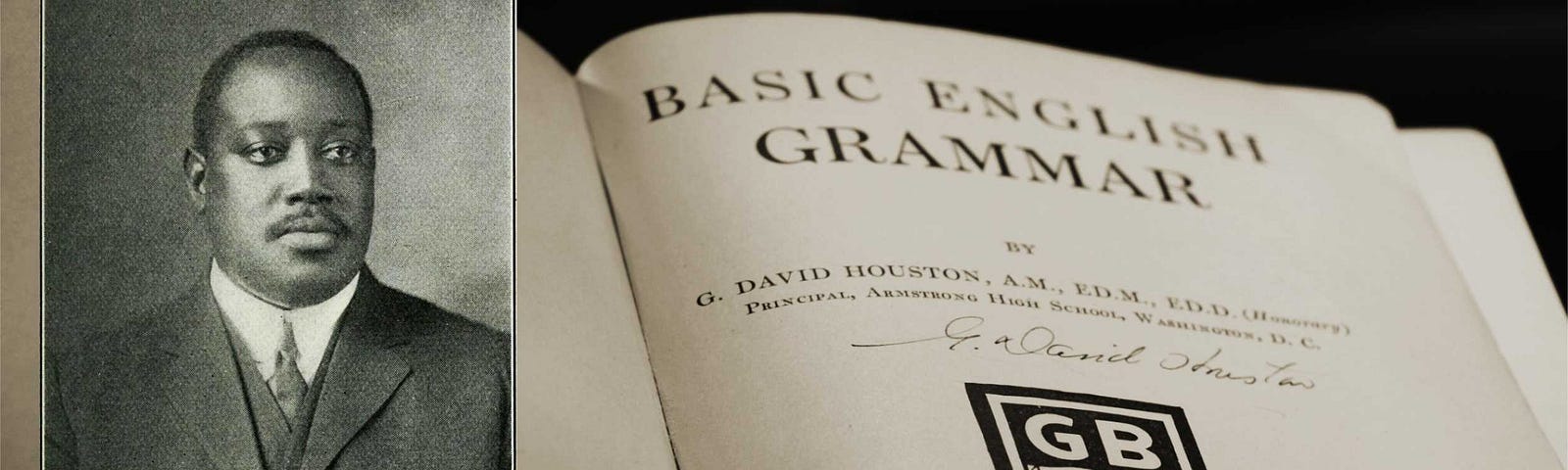 Old photograph of Gordon David Houston beside a close-up of the book, “Basic English Grammar”.