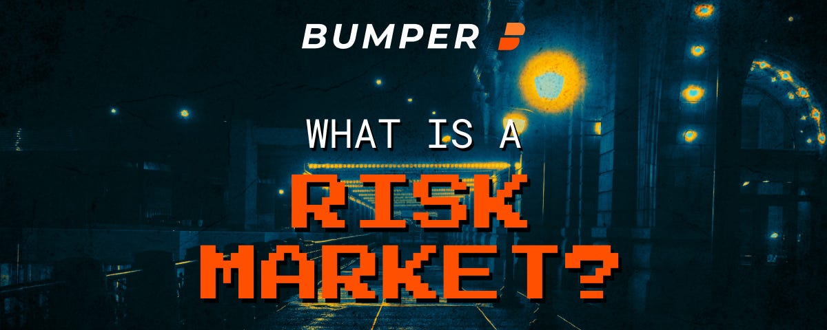 What is a risk market?