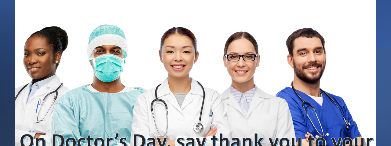 A group of happy smiling doctors in scrubs with stethoscopes. The text on the image says, “On doctor’s day, say thank you to your healthcare provider.