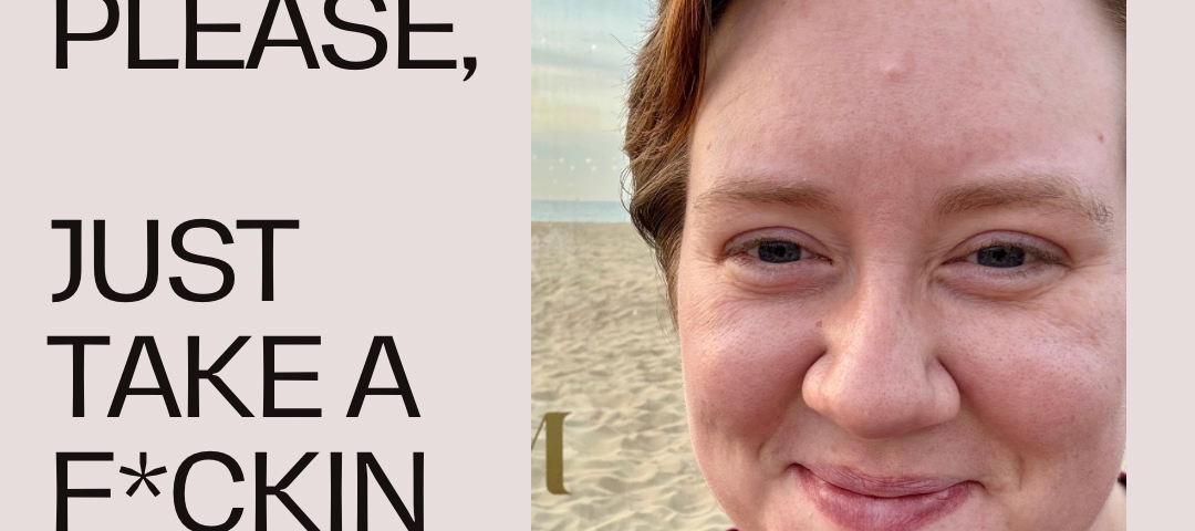 Photo of the author smiling on a beach. The words, “Please, Just Take A Fuckin Walk” appear in bold black letters to the left of the photo.