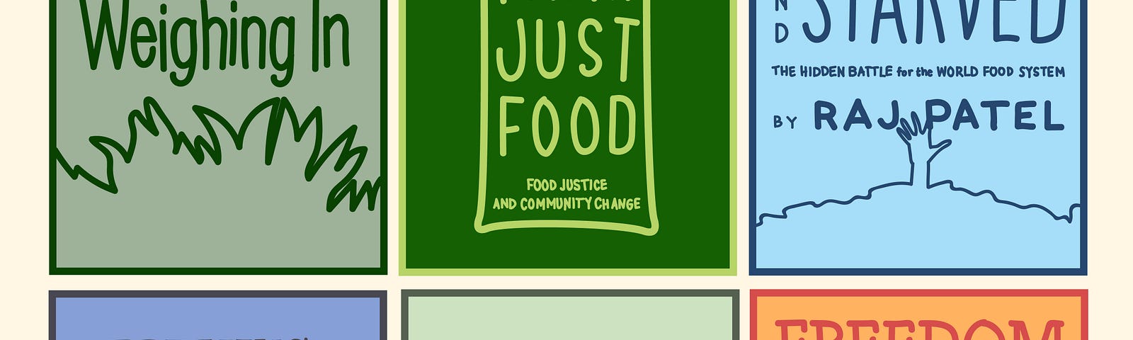 The covers of six books on the linked farming and food justice reading list, illustrated in simple, bright colors