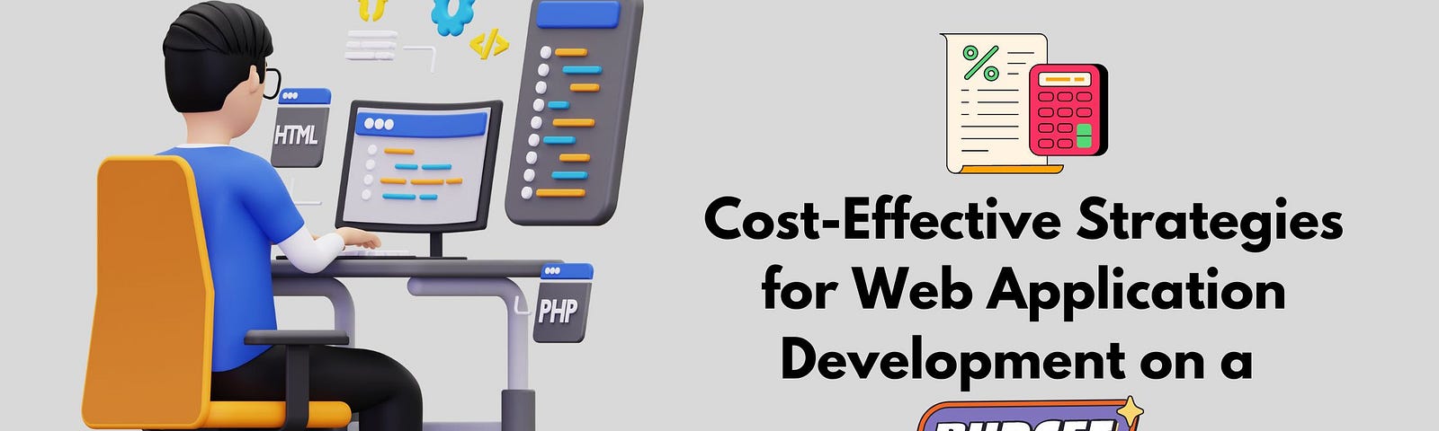 Cost-Effective Strategies for Web Application Development on a Budget