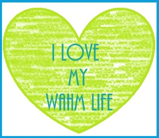 Green heart with words: I Love My WAHM Life