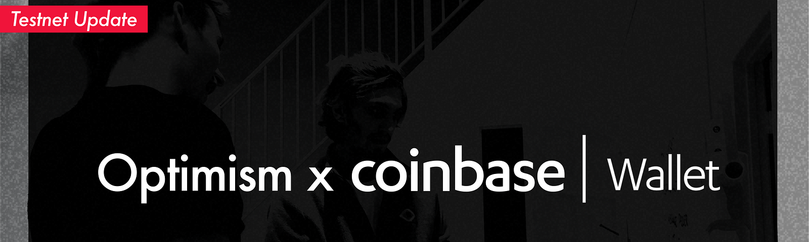 Black & white image of two Optimism devs looking at a whiteboard. Text overlaid on image reads Optimism x Coinbase Wallet.