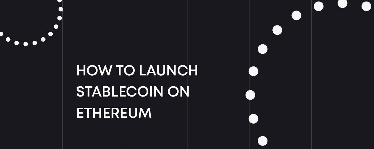 build and launch stablecoin on ethereum