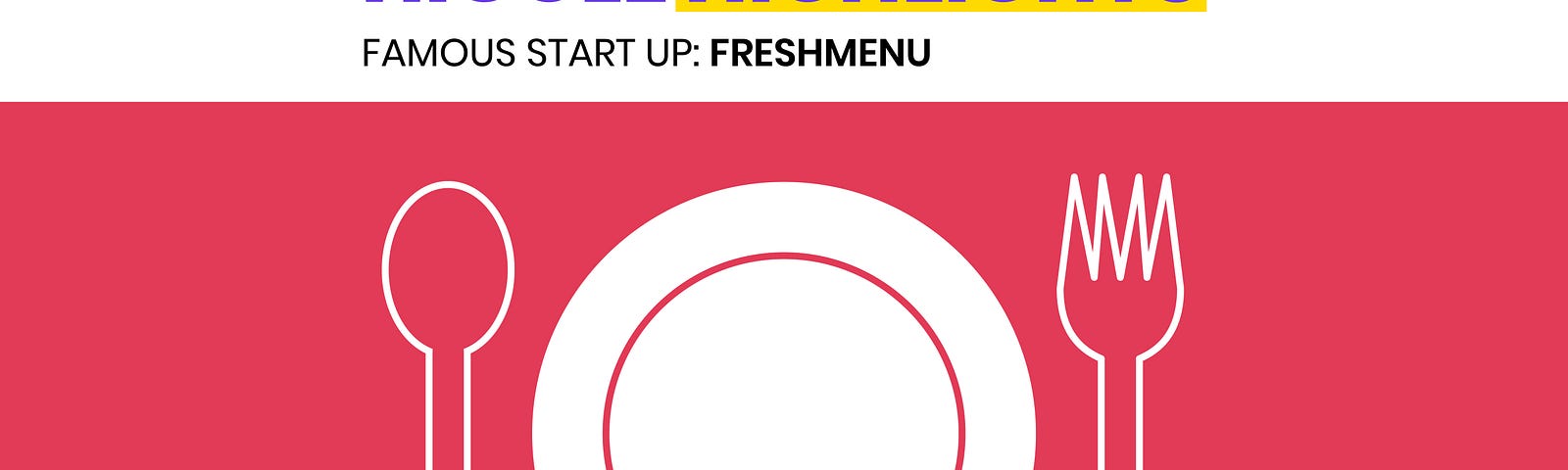 Famous Startup FreshMenu